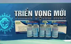 Covivac - vaccine COVID-19 mới của Việt Nam khi nào sẵn sàng?
