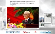 Dư luận báo chí khu vực về Đại hội XIII của Đảng