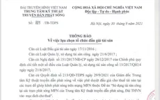 Trung tâm Kỹ thuật truyền dẫn phát sóng thông báo về việc lựa chọn tổ chức đấu giá tài sản