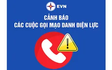 Cảnh giác với cuộc gọi lừa đảo mạo danh nhân viên công ty điện lực