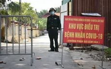 Phú Thọ ra thông báo khẩn vì có 31 ca COVID-19 liên quan ổ dịch Vĩnh Phúc