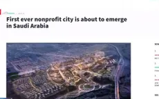 Saudi Arabia thành lập thành phố phi lợi nhuận đầu tiên thế giới
