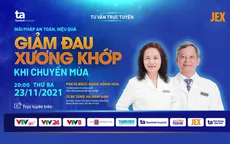 Tư vấn trực tuyến: Giải pháp an toàn, hiệu quả giúp giảm đau xương khớp khi chuyển mùa