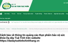 Cảnh báo về thông tin quảng cáo thực phẩm bảo vệ sức khỏe Dạ dày Tuệ Tĩnh