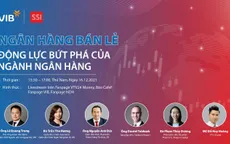Ngành ngân hàng và động lực bứt phá từ bán lẻ