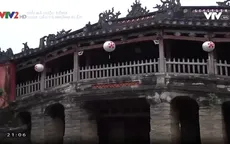 "Giải mã cuộc sống": Chùa Cầu, truyền thuyết thủy quái và sự giao thoa văn hóa