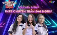 Chung kết Trường Teen 2021: Đầy cảm xúc và kịch tính