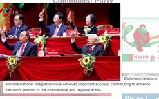 Truyền thông quốc tế: Đại hội XIII mang tầm ảnh hưởng khu vực và quốc tế