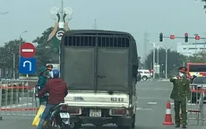 Hải Phòng tạm dừng tiếp nhận hàng hóa và công dân từ Hải Dương