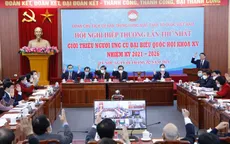 1.076 người được phân bổ giới thiệu ứng cử đại biểu Quốc hội khóa XV