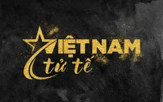 "Gala Việc tử tế năm 2021: Việt Nam tử tế": Được sống là một hạnh phúc