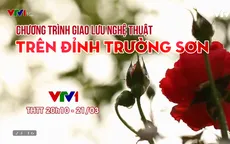 Giao lưu nghệ thuật Trên đỉnh Trường Sơn kỷ niệm 50 năm chiến thắng Đường 9 - Nam Lào