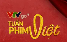 Tuần phim Việt trên VTVGo - Từ phim Chuyển thể đến phim Tết: "VTVGo đã thỏa mãn nhu cầu khán giả"