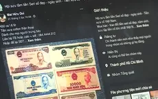 Cẩn trọng khi sưu tầm tiền cổ, tiền serie số đẹp