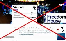 Vu cáo Việt Nam không có tự do, Freedom House cố tình lờ đi thực tế để bịa đặt