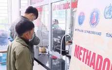 Mở rộng cấp phát thuốc methadone nhiều ngày ra toàn quốc