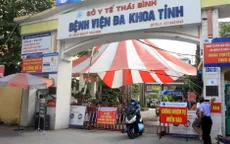 Thái Bình: Thêm 4 ca dương tính với SARS-CoV-2, là sinh viên Trường Đại học Y Dược Thái Bình