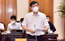 Bộ trưởng Bộ Y tế: Tất cả các ca mắc mới đều xác định được nguồn lây