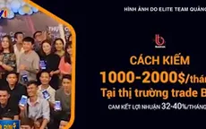 Đi vay, đổ tiền tỷ tham gia Busstrade: Sàn giao dịch “bốc hơi”, người đứng đầu cao chạy xa bay