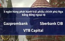 Nga chuẩn bị phát hành trái phiếu chính phủ bằng đồng ngoại tệ