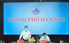 Đà Nẵng kiểm điểm, đánh giá lại thiếu sót trong công tác phòng, chống dịch COVID-19