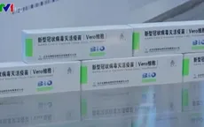 WHO cấp phép sử dụng khẩn cấp vaccine của Sinopharm