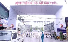 Phong tỏa, cách ly y tế 11 bệnh viện, cơ sở khám chữa bệnh trên cả nước vì COVID-19