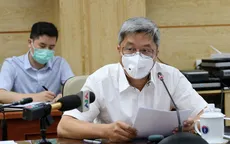 Thứ trưởng Bộ Y tế: Việc điều trị COVID-19 vẫn trong tầm kiểm soát, gia tăng F0 có triệu chứng trở nặng