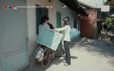 Thương con cá rô đồng - Tập 26: Chị em Thương chính thức khăn gói lên Sài Gòn