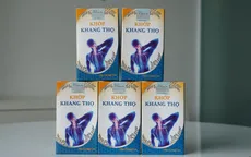 Sản phẩm viên khớp Khang Thọ tràn lan và vấn nạn hàng giả hàng nhái