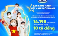 Chiến dịch "Bạn khỏe mạnh - Việt Nam khỏe mạnh" đóng góp hơn 20 tỷ đồng cho cộng đồng