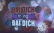 "Đại dịch trong đại dịch", tỷ lệ lây nhiễm COVID-19 gia tăng đáng lo ngại ở châu Âu