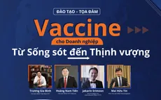Lãnh đạo doanh nghiệp lớn chia sẻ kinh nghiệm quản trị, kinh doanh trong đại dịch