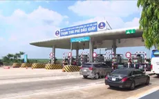 Trạm thu phí Dầu Giây hoạt động trở lại từ 0h ngày 20/9