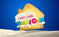 Cuộc chiến nuôi con: Điểm hẹn thực tế giúp hành trình nuôi dạy con không thành cuộc chiến