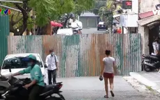 Vì sao nhiều chốt cứng tại Hà Nội chưa được tháo dỡ?