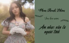 Phan Thanh Nhàn: Rời Lộn Xộn, âm nhạc vẫn là "người tình"