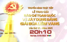 Truyền hình trực tiếp Lễ công bố và trao Giải Búa liềm vàng lần thứ VI - năm 2021