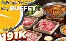 TSF Đường Thành chào Hoàn Kiếm - Buffet thả ga chỉ từ 191k