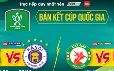 Bán kết Cúp Quốc gia trên VTVcab: 4 anh tài chung một giấc mơ vô địch