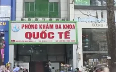 Bất ngờ bị kiểm tra, phòng khám trái phép tìm đủ cách chống chế