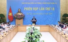Thủ tướng Phạm Minh Chính chủ trì Phiên họp thứ 18 Ban Chỉ đạo Quốc gia phòng, chống dịch COVID-19