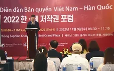 Diễn đàn Bản quyền Việt Nam - Hàn Quốc 2022: "Bảo vệ bản quyền tác giả âm nhạc trong lĩnh vực truyền hình"