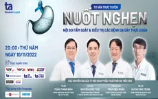 Tư vấn trực tuyến: Nuốt nghẹn - Nội soi tầm soát và điều trị các bệnh dạ dày thực quản