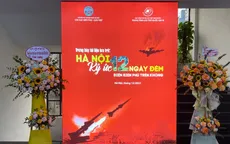 Trưng bày tài liệu “Hà Nội, Ký ức 12 ngày đêm - Điện Biên Phủ trên không”