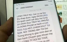 Bộ Công an cảnh báo giả mạo "lệnh truy nã" qua tin nhắn