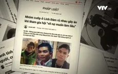Ngoại tình, muốn tự tử, đòi nợ thuê: Những hội nhóm ảo, hệ lụy thật