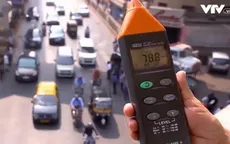 Không thành phố lớn nào của Ấn Độ đáp ứng tiêu chuẩn về tiếng ồn
