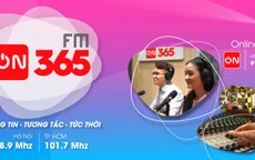 VTVcab phát sóng kênh phát thanh ON365 FM từ 1/4