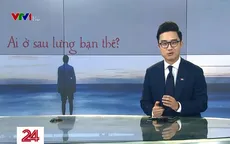 Showbiz và câu chuyện "ai ở sau lưng bạn thế?"